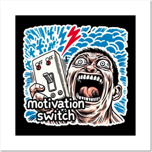 Motivation Switch Posters and Art